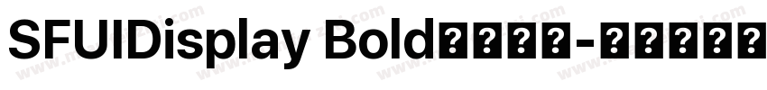 SFUIDisplay Bold字体下载字体转换